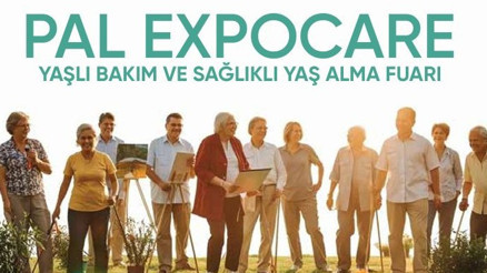 PAL EXPOCARE Yaşlı Bakım ve Sağlıklı Yaş Alma Fuarı İzmir’de düzenleniyor PAL EXPOCARE Yaşlı Bakım ve Sağlıklı Yaş Alma Fuarı İzmir’de düzenleniyor