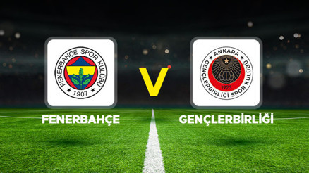 Fenerbahçe - Gençlerbirliği maçı ne zaman, saat kaçta, hangi kanalda Süper Lig Fenerbahçe Gençlerbirliği muhtemel 11ler