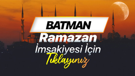 BATMAN 2026 RAMAZAN İMSAKİYESİ (DİYANET) | Batman sahur (imsak) saati ve iftar vakti 2026 İmsakiyesi
