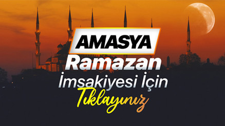 AMASYA RAMAZAN İMSAKİYESİ (DİYANET) | Amasya Sahur (imsak) saati ve iftar vakti 2026 İmsakiyesi AMASYA RAMAZAN İMSAKİYESİ (DİYANET) | Amasya Sahur (imsak) saati ve iftar vakti 2026 İmsakiyesi