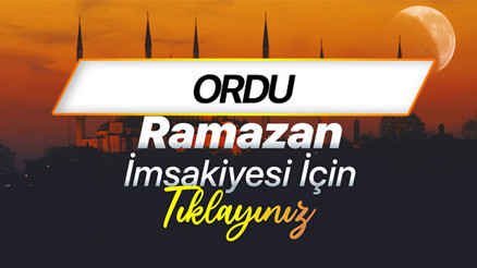 ORDU İFTAR SAATİ VE SAHUR VAKTİ- RAMAZAN İMSAKİYESİ 2026 (DİYANET) | Ordu sahur (imsak) ne zaman, iftar saat kaçta Ramazan imsakiye 2026