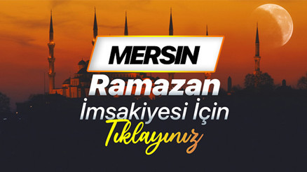 MERSİN İFTAR SAATİ VE SAHUR VAKTİ İMSAKİYE 2026 || Mersinde iftar ne zaman, sahur saat kaçta, ne kadar kaldı Diyanet 2026 Mersin sahur ve iftar vakti saatleri