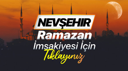 NEVŞEHİR İMSAKİYE 2026 || Nevşehirde iftar ne zaman, saat kaçta Diyanet 2026 Nevşehir sahur ve iftar vakti saatleri