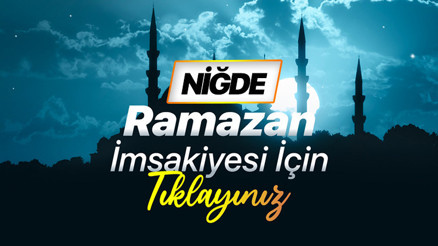 NİĞDE SAHUR SAATİ - RAMAZAN İMSAKİYESİ 2026 DİYANET || Niğdede sahur (imsak) ne zaman, iftar vakti saat kaçta Diyanet 2026 Niğde sahur vakti ve iftar saati... NİĞDE SAHUR SAATİ - RAMAZAN İMSAKİYESİ 2026 DİYANET || Niğdede sahur (imsak) ne zaman, iftar vakti saat kaçta Diyanet 2026 Niğde sahur vakti ve iftar saati...