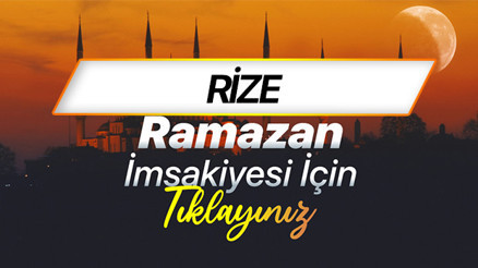 RİZE İFTAR SAATİ VE SAHUR VAKTİ - 2026 DİYANET RAMAZAN İMSAKİYESİ || Rize de sahur (imsak) ne zaman Diyanet 2026 Rize iftar vakti saatleri