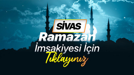 SİVAS İFTAR VAKTİ VE SAHUR SAATİ - 2026 RAMAZAN İMSAKİYESİ 2026 (DİYANET) | Sivasta iftar vakti ne zaman, sahur (imsak) saat kaçta Diyanet 2026 Sivas sahur vakti ve iftar saati... SİVAS İFTAR VAKTİ VE SAHUR SAATİ - 2026 RAMAZAN İMSAKİYESİ 2026 (DİYANET) | Sivasta iftar vakti ne zaman, sahur (imsak) saat kaçta Diyanet 2026 Sivas sahur vakti ve iftar saati...