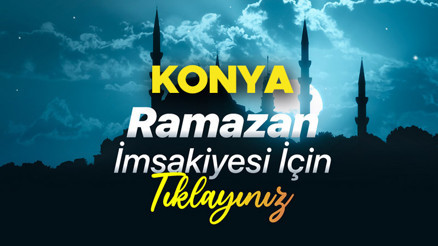 KONYA SAHUR VE İFTAR SAATİ 2026 RAMAZAN İMSAKİYESİ (DİYANET) | Konyada iftar ve sahur vakti kaçta, iftara ne kadar kaldı Konya sahur (imsak) saati ve iftar vakti 2026 İmsakiyesi KONYA SAHUR VE İFTAR SAATİ 2026 RAMAZAN İMSAKİYESİ (DİYANET) | Konyada iftar ve sahur vakti kaçta, iftara ne kadar kaldı Konya sahur (imsak) saati ve iftar vakti 2026 İmsakiyesi