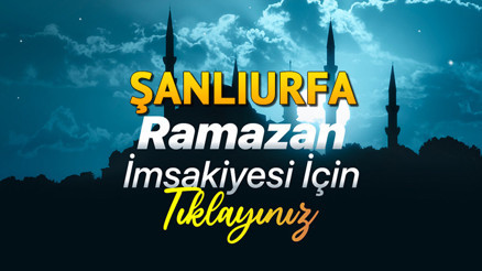 ŞANLIURFA İFTAR VAKTİ VE SAHUR SAATİ DİYANET İMSAKİYE 2026 || Şanlıurfa sahur (imsak) ne zaman, saat kaçta Şanlıurfa da iftar saat kaçta, iftara ne kadar kaldı