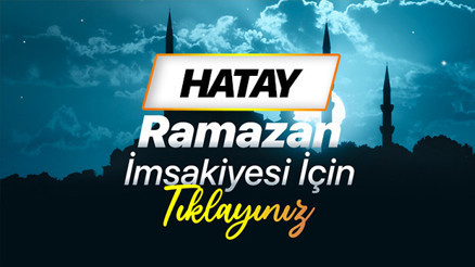 HATAY RAMAZAN İMSAKİYESİ 2026 (İFTAR VE İMSAK VAKTİ) || Hatay’da sahur ne zaman, iftar saat kaçta, ne kadar kaldı Diyanet 2026 Hatay sahur ve iftar vakti saatleri