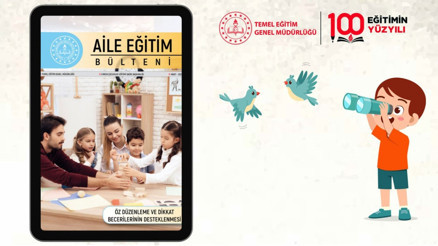Aile Eğitim Bülteni Mart sayısı yayınlandı