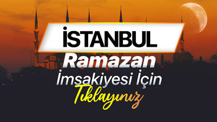 İSTANBUL İFTAR SAAT KAÇTA 13 Mart 2026 Ramazan İmsakiyesi (Diyanet ) || Bu akşam İstanbulda iftar vakti kaçta, imsak vaktine ne kadar kaldı Ezan kaçta okunacak İşte İstanbul İmsakiye 2026 ile iftar ve sahur saatleri