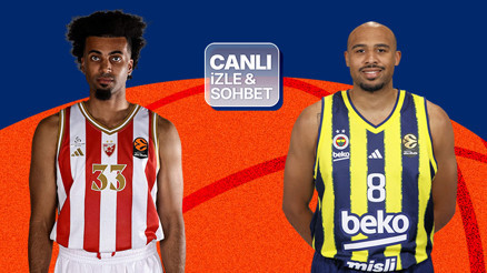 Fenerbahçe, EuroLeaguede Kızılyıldız karşısında Maçın heyecanı canlı yayın ile Misli’de