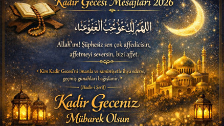 EN ANLAMLI KADİR GECESİ MESAJLARI 2026 (RESİMLİ KANDİL KUTLAMA MESAJLARI) || Hadisli, dualı Kadir Gecesi mesajları, WhatsApp, Facebook, Instagram, Tiktok, SMS için Kadir Gecesi sözleri (Aileye, eşe, sevgiliye, akrabaya, büyüğe)