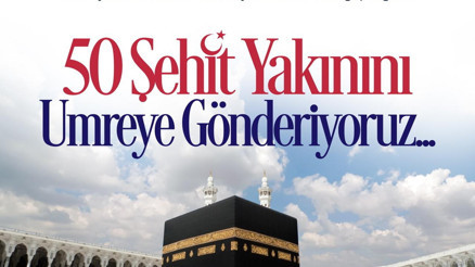 Şehit aileleri umre yolcusu