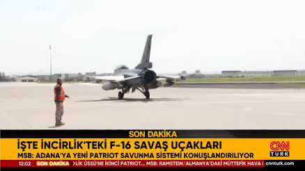 İncirlik Üssünde F-16lar havalandı: O anlar CNN TÜRKte