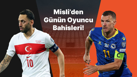 Hakan Çalhanoğlu’nun skor katkısı sürüyor, Dzeko golleriyle Bosna’yı sırtlamaya devam ediyor İşte Misli’den günün oyuncu bahisleri