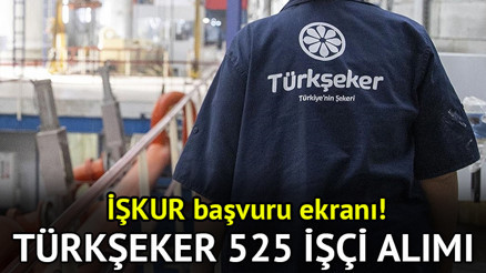 TÜRKŞEKER 525 GEÇİCİ İŞÇİ ALIMI BAŞVURU EKRANI (İŞKUR) || Türkşeker 525 geçici işçi alımı başvurusu nasıl yapılır, şartları neler, kadro ve branş dağılımı nasıl