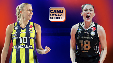VakıfBank şampiyonluk, Fenerbahçe seriyi uzatmak için sahada Maçın heyecanı canlı sohbet ile Mislide