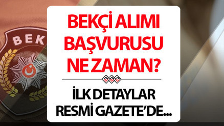 BEKÇİLİK BAŞVURUSU 2026 VE ALIM ŞARTLARI SON DURUM GELİŞMELERİ || Emniyet Genel Müdürlüğü (EGM) bekçi alımı yapılacak mı, başvuru şartları neler olacak