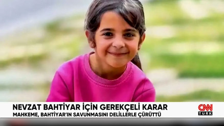 Narin Güran cinayeti: Nevzat Bahtiyara verilen cezanın gerekçesi açıklandı