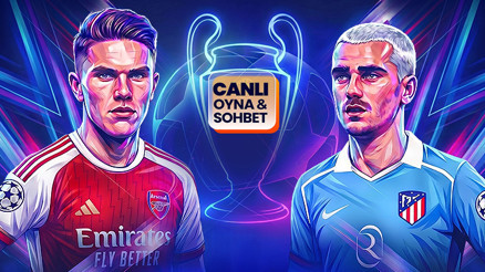 Devler Liginde ilk finalist belli oluyor Arsenal - Atletico Madrid maçının heyecanı canlı sohbet ile Mislide