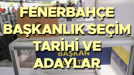 Fenerbahçe kongre tarihi ve başkan adayları || Fenerbahçe başkanlık seçimi ne zaman Fenerbahçe başkanı adayları kimler, Aziz Yıldırım aday olacak mı