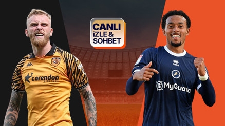 Hull City, Premier Lig yolunda Millwall karşısında Maçın heyecanı canlı yayın ile Misli’de