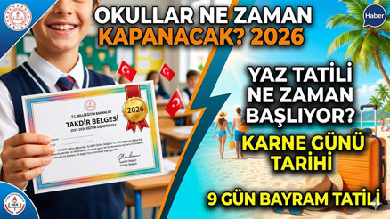 OKULLAR BU YIL NE ZAMAN KAPANIYOR 2026 (MEB TATİL TAKVİMİ 2026 YAZ TATİLİ BAŞLANGIÇ VE BİTİŞ TARİHLERİ) || Yaz tatili ayın kaçında, karne günü ne zaman, yaz tatili kaç gün Okulların kapanmasına kaç gün kaldı, ayın kaçında kapanacak MEB yaz tatili 2026 tarihi belli oldu