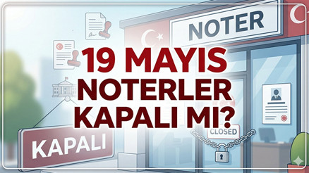 19 Mayıs (bugün) noter çalışma saatleri 2026 | 19 Mayıs noterler açık mı 2026, kapalı mı 19 Mayıs Salı noterler tatil mi, nöbetçi noter var mı 19 Mayıs (bugün) noter çalışma saatleri 2026 | 19 Mayıs noterler açık mı 2026, kapalı mı 19 Mayıs Salı noterler tatil mi, nöbetçi noter var mı