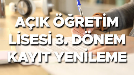 AÇIK ÖĞRETİM LİSESİ MEB KAYIT TAKVİMİ 2026 || AÖL 3. dönem kayıtları başladı mı, ne zaman yapılacak Açık lise kayıt yenileme ücreti ne kadar, nereye yatırılır AÇIK ÖĞRETİM LİSESİ MEB KAYIT TAKVİMİ 2026 || AÖL 3. dönem kayıtları başladı mı, ne zaman yapılacak Açık lise kayıt yenileme ücreti ne kadar, nereye yatırılır