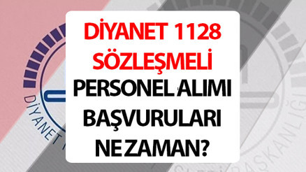 Diyanet İşleri Başkanlığı personel alımı 2026 tarihleri || Diyanet İşleri Başkanlığı 1128 sözleşmeli personel alımı başvuruları ne zaman, nasıl yapılır İşte Diyanet kadro ve branş dağılımı