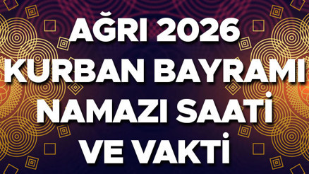AĞRI BAYRAM NAMAZI SAATİ 2026 || Ağrıda Kurban Bayramı namazı kaçta, ne zaman kılınacak Diyanet 2026 Ağrı Kurban Bayramı namazı vakti...