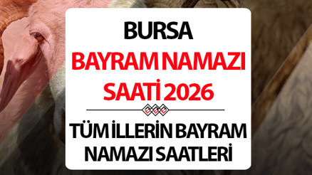 BURSA BAYRAM NAMAZI SAATİ 2026 (DİYANET) || BURSA Kurban Bayramı namazı saat kaçta, ne zaman Diyanet BURSA Kurban Bayramı namaz saati