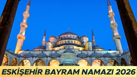 ESKİŞEHİR BAYRAM NAMAZI SAATİ 2026 || Eskişehirde Kurban Bayramı namazı saat kaçta, ne zaman kılınacak Diyanet Eskişehir Kurban Bayramı namaz saati 2026 ESKİŞEHİR BAYRAM NAMAZI SAATİ 2026 || Eskişehirde Kurban Bayramı namazı saat kaçta, ne zaman kılınacak Diyanet Eskişehir Kurban Bayramı namaz saati 2026