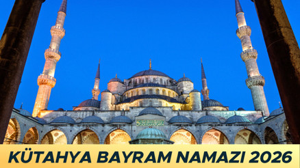 KÜTAHYA BAYRAM NAMAZI SAATİ 2026 || Kütahyada Kurban Bayramı namazı saat kaçta ne zaman kılınacak Diyanet Kütahya Kurban Bayramı namaz saati 2026 KÜTAHYA BAYRAM NAMAZI SAATİ 2026 || Kütahyada Kurban Bayramı namazı saat kaçta ne zaman kılınacak Diyanet Kütahya Kurban Bayramı namaz saati 2026