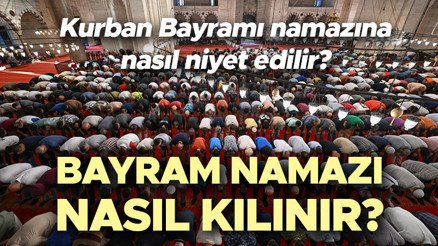 DİYANET BAYRAM NAMAZI KILINIŞI ADIM ADIM ANLATIMI İLE 2026 | Bayram namazı nasıl kılınır, kaç rekat, ne zaman Kurban Bayramı namazına nasıl niyet edilir DİYANET BAYRAM NAMAZI KILINIŞI ADIM ADIM ANLATIMI İLE 2026 | Bayram namazı nasıl kılınır, kaç rekat, ne zaman Kurban Bayramı namazına nasıl niyet edilir