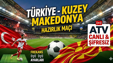 ATV CANLI YAYIN İZLEME EKRANI (MİLLİ MAÇ İZLE)⚽ || ATV Frekans Ayarları Nasıl Yapılır 1 Haziran 2026 ATV Yayın Akışı ve Frekans Bilgileri