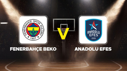 Fenerbahçe Beko – Anadolu Efes maçı ne zaman, hangi kanalda, saat kaçta Basketbol Süper Ligi play-off yarı final karşılaşması
