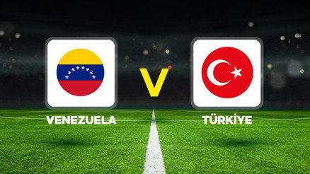 Canlı anlatım: Venezuela - Türkiye (Hazırlık maçı)