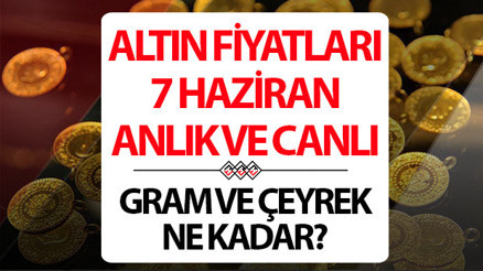 BUGÜN ALTIN FİYATLARI ANLIK VE CANLI 7 HAZİRAN 2026 SON DAKİKA HAFTA SONU || Altın bu hafta da kayıplarda.. Kapalıçarşıda 1 gram altın, çeyrek altın alış - satış fiyatı ne kadar Altın düşüyor mu, yükseliyor mu