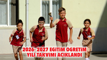 2026-2027 eğitim öğretim yılı takvimi açıklandı... 14 Eylül’de ders başı