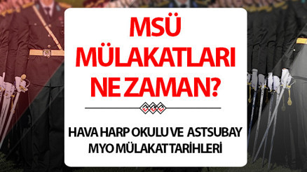 MSÜ MÜLAKAT TARİHLERİ 2026 SON DAKİKA | MSÜ mülakatları ne zaman MSÜ mülakat sınavı hangi tarihte, nasıl olacak İşte MSÜ 2. seçim aşaması Hava Harp Okulu ve Astsubay MYO fiziki yeterlilik sınavı takvimi yayınlandı MSÜ MÜLAKAT TARİHLERİ 2026 SON DAKİKA | MSÜ mülakatları ne zaman MSÜ mülakat sınavı hangi tarihte, nasıl olacak İşte MSÜ 2. seçim aşaması Hava Harp Okulu ve Astsubay MYO fiziki yeterlilik sınavı takvimi yayınlandı