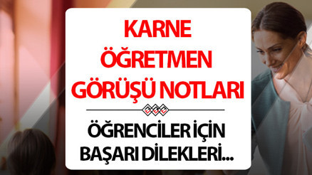 KARNE GÖRÜŞ ÖRNEKLERİ 2026 KISA UZUN | 2. Dönem ilkokul, ortaokul, lise öğretmen karne görüşü ile ilgili sözler: En etkileyici, anlamlı, motive edici, duygusal karne görüşleri