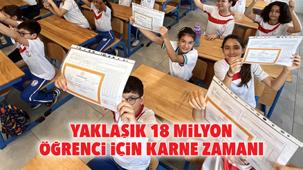 Yaklaşık 18 milyon öğrenci için karne zamanı