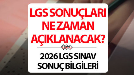LGS SINAV SONUÇLARI AÇIKLANMA TARİHİ 2026 MEB.GOV.TR SORGULAMA SAYFASI | LGS sonuçları ne zaman açıklanıyor 2026 LGS sınav sonuç açıklanma takvimi