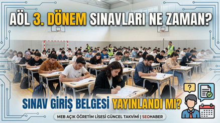 AÖL SINAV GİRİŞ BELGESİ ALMA EKRANI || AÖL 3. dönem sınavları ne zaman, hangi tarihlerde 2026 AÖL sınav giriş belgesi yayınlandı mı