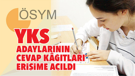 YKS adaylarının cevap kâğıtları erişime açıldı