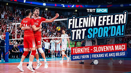 TRT Spor Canlı İzle: Filenin Efeleri Türkiye - Slovenya maçı nereden izlenir (29 Temmuz 2026 TRT Spor Yayın Akışı ve Frekans Bilgisi)