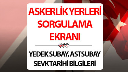 ASKERLİK YERLERİ SORGULAMA EKRANI AĞUSTOS CELBİ 2026 E-DEVLET: Ağustos ayı askerlik yerleri açıklandı mı Ağustos celbi sınıflandırma sonuçları nereden öğrenilir