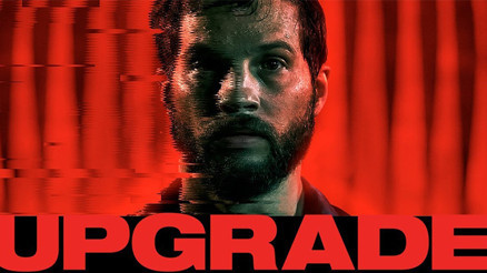 Yükselme (Upgrade) Filmi Konusu Nedir, Oyuncuları Kimler